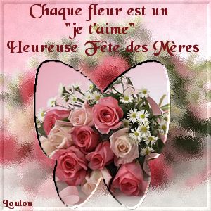 Bonne f�te � toutes les mamans!