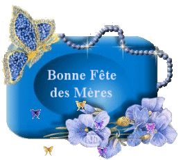 Bonne f�te � toutes les mamans de France