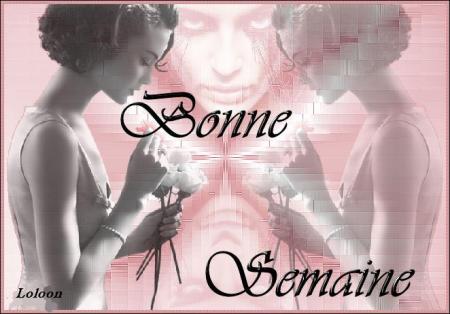 Bonne semaine mes amis